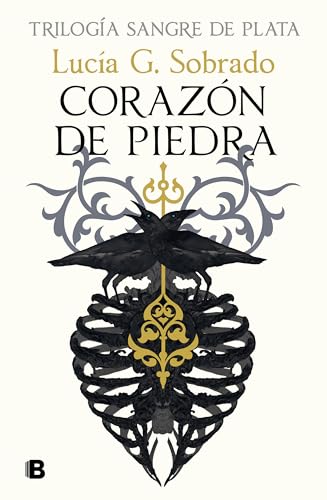 Corazón de piedra (Sangre de Plata 1) (Ediciones B)