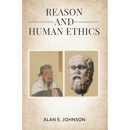 Reason and Human Ethics (By Alan E. Johnson) episode artwork