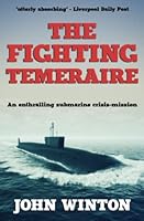 The Fighting Temeraire: An enthralling submarine crisis-mission 0854950311 Book Cover