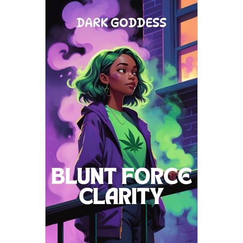 Blunt Force Clarity Audiolibro Por Dark Goddess arte de portada