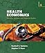 Health Economics: Theories, Insights, and Industries Studies