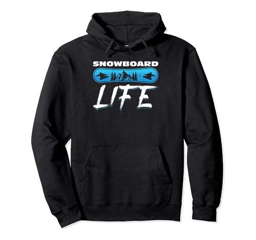 Snowboard Life for Snowboardere & Snowboard Sudadera con Capucha