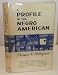 A Profile of the Negro American