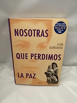 Hardcover Nosotras que perdimos la paz (Investigacion) (Spanish Edition) [Spanish] Book