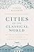 Produktbild Cities of the Classical World: An Atlas and Gazetteer of 120 Centres of Ancient Civilization