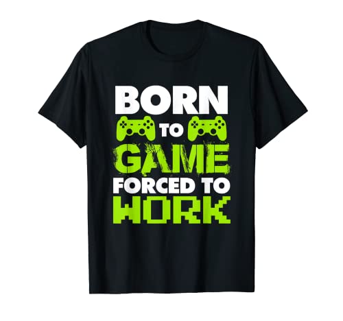 Born To Game Forced To Work Camisa Divertida Videojuegos Gamer Camiseta