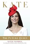 Kate: The Future Queen