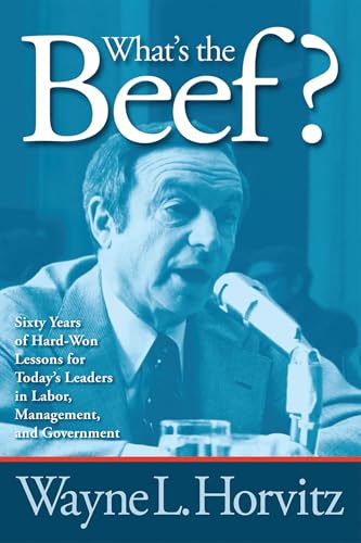 What's the Beef?: Sixty Years of Hard-Won Lessons for Today's