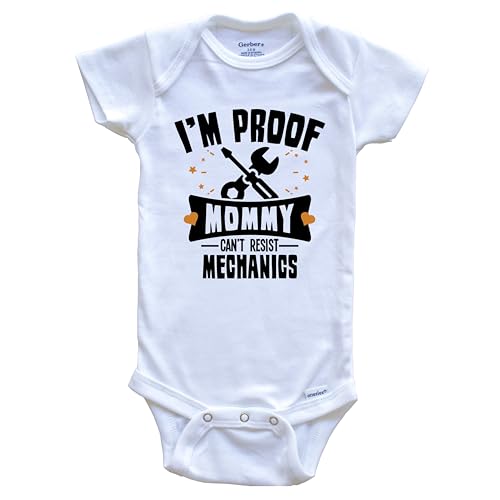 Funny Mechanic One Piece Baby Bodysuit - I'm Proof Mommy Can't Resist Mechanics Baby Bodysuit