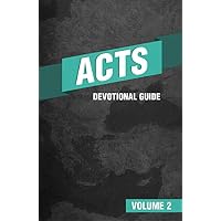 Acts Devotional Guide, Volume 2
