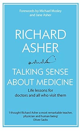 Essential Insights: A Review of ‘Talking Sense About Medicine: Life Lessons for Doctors and All Who Visit Them’ Essential Insights: A Review of ‘Talking Sense About Medicine: Life Lessons for Doctors and All Who Visit Them’