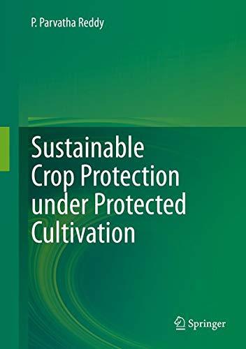Buy Sustainable Crop Protection under Protected Cultivation — BookShops.in