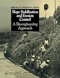 Slope Stabilization and Erosion Control: A Bioengineering Approach