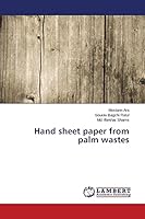 Hand sheet paper from palm wastes 3659578282 Book Cover