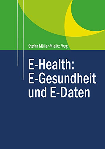 E-Health: E-Daten und E-Gesundheit (German Edition)