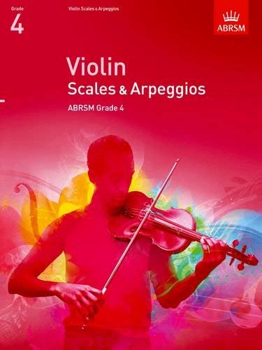 [(Violin Scales & Arpeggios, ABRSM Grade 4: From 2012)] [ By (author) ABRSM ] [July, 2011]
