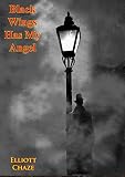 Black Wings Has My Angel (English Edition)