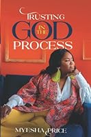 Trusting God In the Process 1734842792 Book Cover