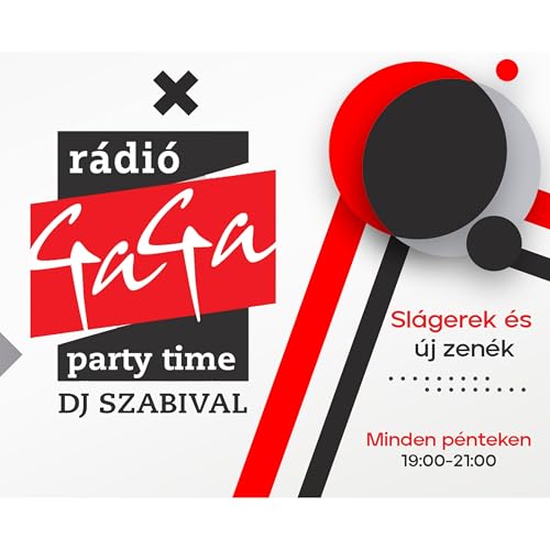 Radio Gaga Party Time Podcast Por Dj Szabi arte de portada