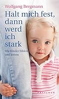 Halt Mich Fest, Dann Werd Ich Stark 3629021913 Book Cover
