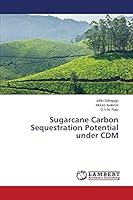 Sugarcane Carbon Sequestration Potential under CDM 3659531596 Book Cover