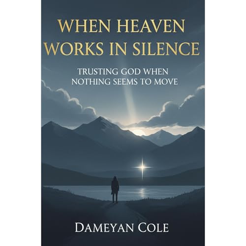 Listen to When Heaven Works in Silence by Dameyan Cole episode artwork