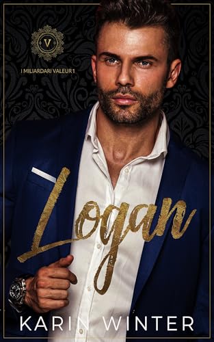 Logan: Una storia d'amore in ufficio con un miliardario (I Miliardari Valeur Vol. 1) (Italian Edition)