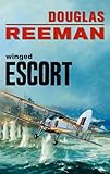 Winged Escort (The Modern Naval Fiction Library)