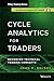 Cycle Analytics for Traders, + Downloadable Software: Advanced Technical Trading Concepts