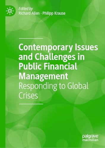 Contemporary Issues and Challenges in Public Financial Management: Responding to Global Crises