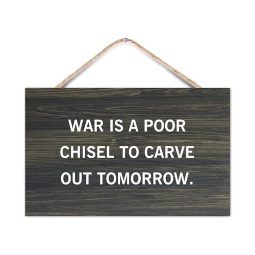 Holzschild mit Bibelvers 'War Is A Poor Chisel to Carve Out Tomorrow', Shabby-Chic-Stil, Wandkunst, Dekoschild für Wohnzimmer, Schlafzimmer, Heimdekoration, Einweihungsgeschenke, 25,4 x 40,6 cm