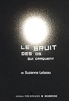 Le bruit des os qui craquent 1583428461 Book Cover