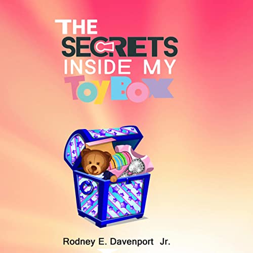 The Secrets Inside My Toy Box by Rodney E. Davenport Jr. episode artwork