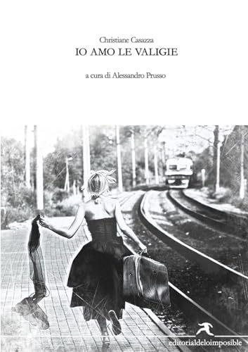 Io amo le valigie (Italian Edition)