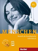 Menschen B1. Arbeitsbuch mit 2 Audio-CDs: Deutsch als Fremdsprache / Arbeitsbuch mit 2 Audio-CDs 3191119035 Book Cover