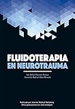  Fluidoterapia en neurotrauma (Spanish Edition)