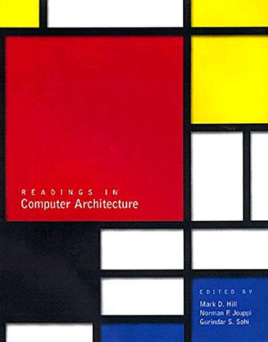 Readings in Computer Architecture (The Morgan Kaufmann Series in Computer Architecture and Design)