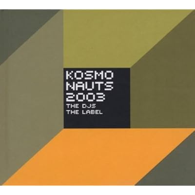 Kosmonauts 2003 - The DJs - The Label