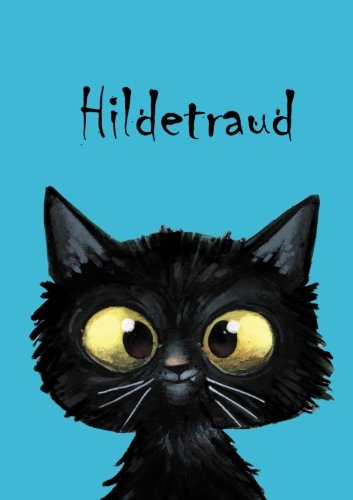 Hildetraud: Hildetraud - Katzen - Malbuch / Notizbuch / Tagebuch: A5 - blanko (German Edition)