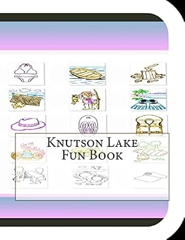 Knutson Lake Fun Book: A Fun and Educational Book About Knutson Lake