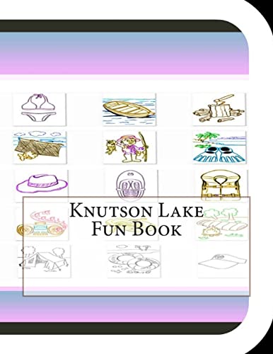 Knutson Lake Fun Book: A Fun and Educational Book About Knutson Lake