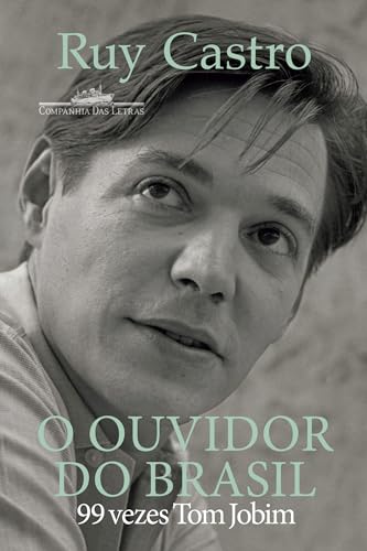 O ouvidor do Brasil: 99 vezes Tom Jobim - Vencedor Jabuti 2025