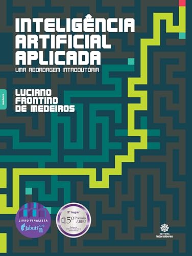 Inteligência artificial aplicada:: uma abordagem introdutória - Medeiros, Luciano Frontino de