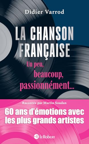 Couverture de La chanson française - Un peu, beaucoup, passionnément...