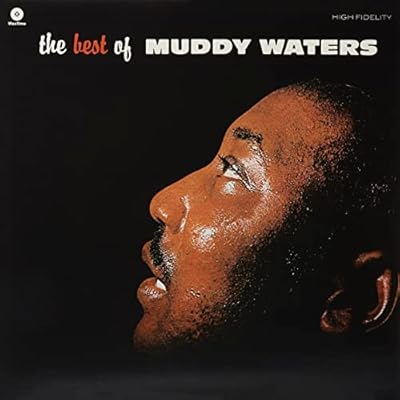 The Best Of Muddy Waters + 4 Bonus Tracks!