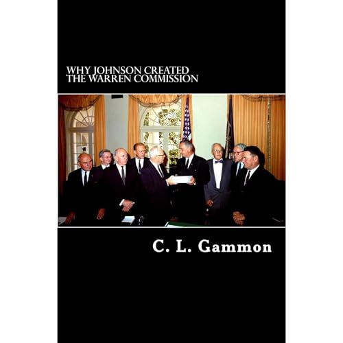 Why Johnson Created the Warren Commission by C. L. Gammon episode artwork