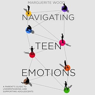 Navigating Teen Emotions Audiolibro Por Marguerite Wood arte de portada