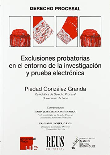 Exclusiones probatorias en el entorno de la investigación y prueba electrónica