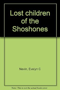 Hardcover Lost children of the Shoshones Book