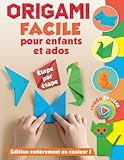  Origami facile pour enfants et ados: Impression couleur. 35 modèles. Étape par étape